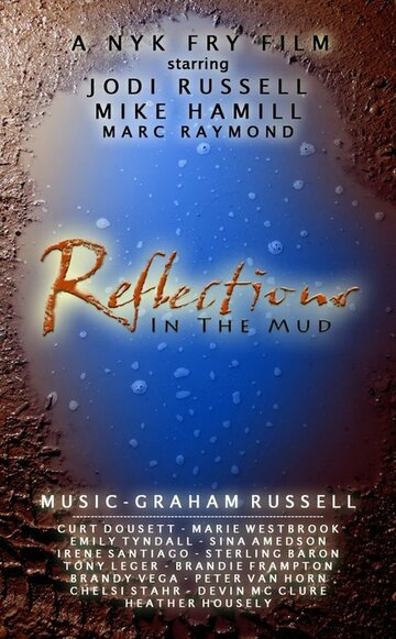 Reflections in the Mud (2009)