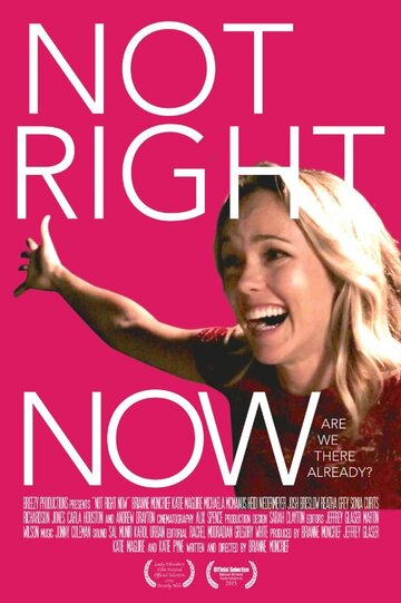 Not Right Now (2015)