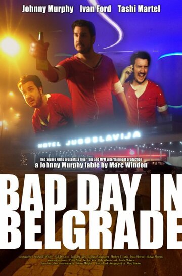 Bad Day in Belgrade (2017)
