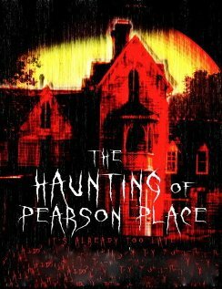 The Haunting of Pearson Place (2014)